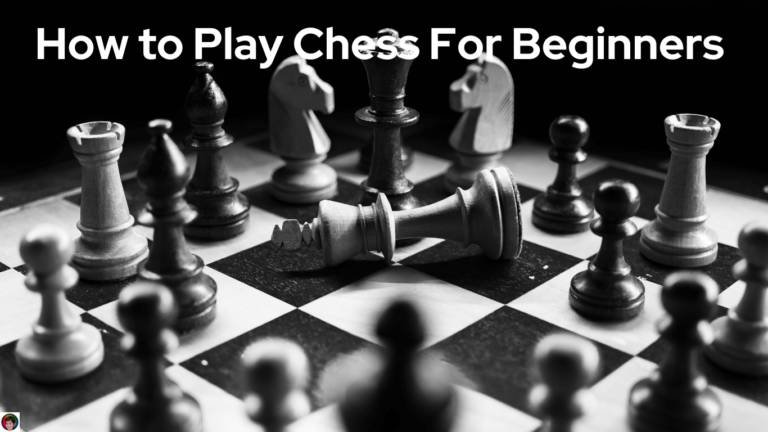How to Play Chess For Beginners